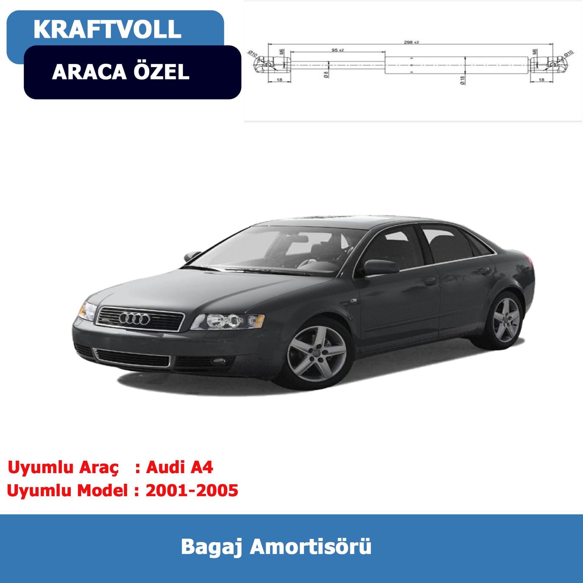 Audi A4(8E/8H-B6) Bagaj Amortisörü (2001-2005) Kraftvoll
