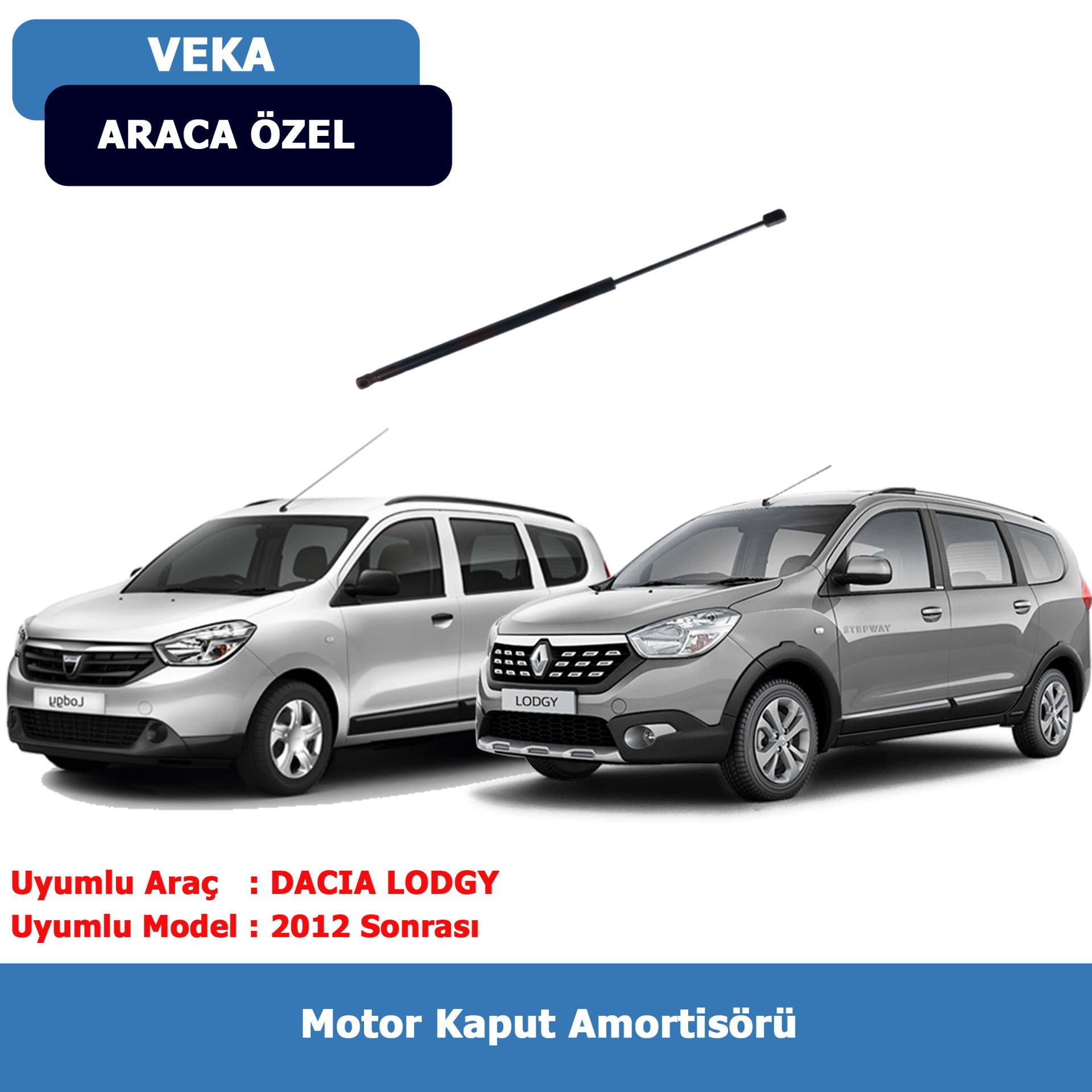 Dacia Lodgy Motor Kaput Amortisörü (2012→) Veka