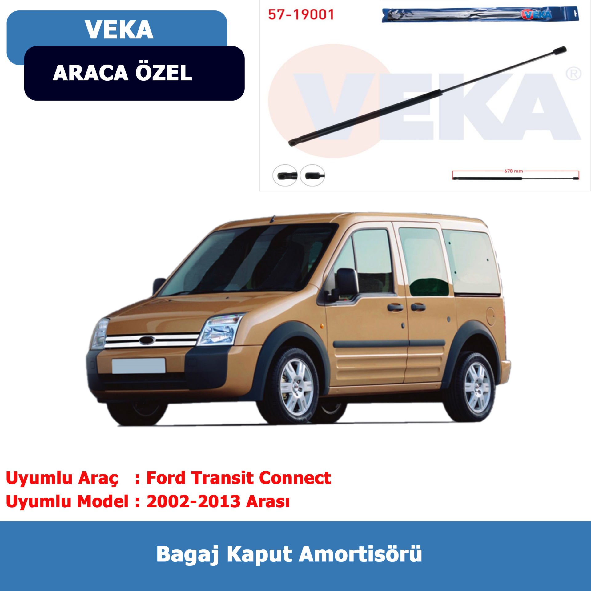 Ford Transit Connect Bagaj Amortisörü (2002-2013) Veka