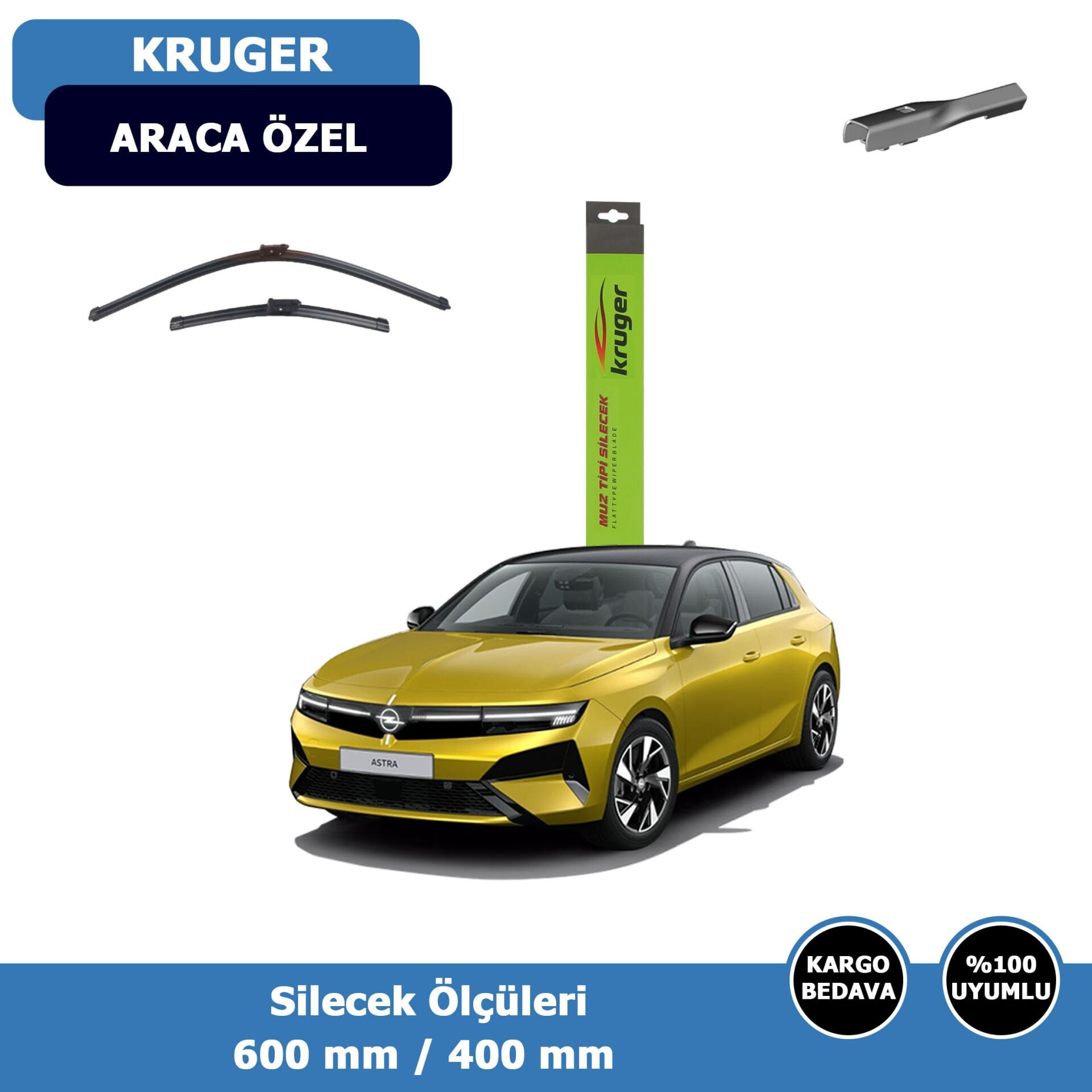 Opel Astra L Ön Silecek Süpürgesi (2022-2025)Kruger